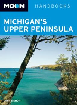 Paperback Moon Michigan's Upper Peninsula Book