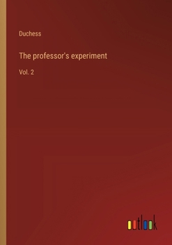 Paperback The professor's experiment: Vol. 2 Book