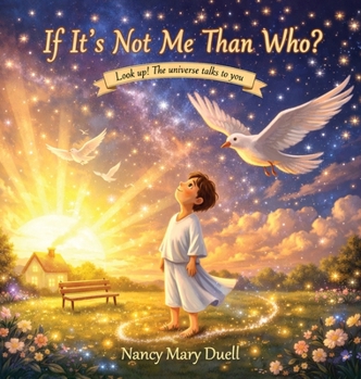 Hardcover If It's Not Me Than Who? Book
