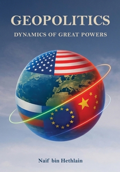 Paperback Geopolitics Dynamics of Great Powers Book