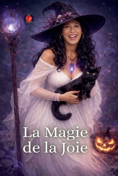 Paperback La Magie de la Joie [French] Book