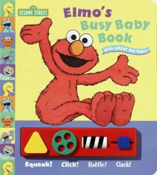 Board book Elmo's Busy Baby Book [With Squeak, Click, Rattle, Clack Toy] Book