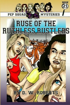 Paperback Pep Squad Mysteries Book 21: Ruse of the Ruthless Rustlers Book