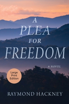 Plea for Freedom : A Novel