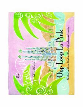 Paperback The Faraway Kingdom of Oop Loop La Pink Book