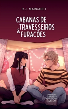 Cabanas de Travesseiros & Furacões (Sandwort University Adventures (Edição Brasileira)) (Portuguese Edition)