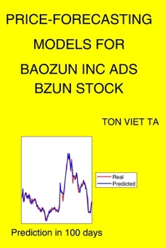 Paperback Price-Forecasting Models for Baozun Inc Ads BZUN Stock Book