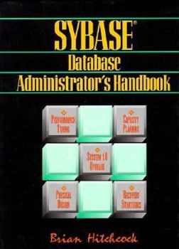 Hardcover Sybase Database Administrator's Handbook Book