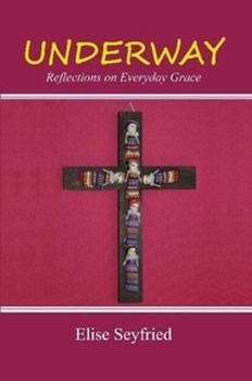 Paperback Underway: Reflections on Everyday Grace Book