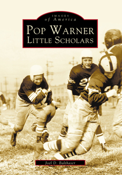 Pop Warner Little Scholars - Book  of the Images of America: Pennsylvania