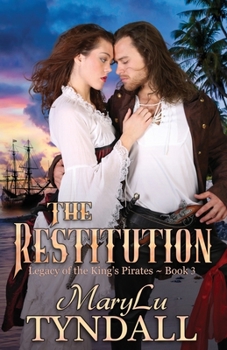 The Restitution - Book #3 of the Legacy of the King's Pirates