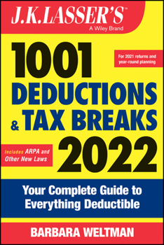 Paperback J.K. Lasser's 1001 Deductions and Tax Breaks 2022: Your Complete Guide to Everything Deductible Book