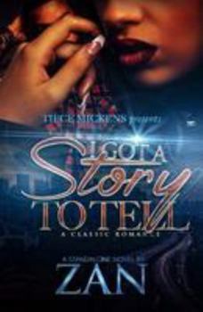 Paperback I Got A Story To Tell: A Classic Romance Book