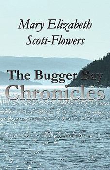 Paperback The Bugger Bay Chronicles Book