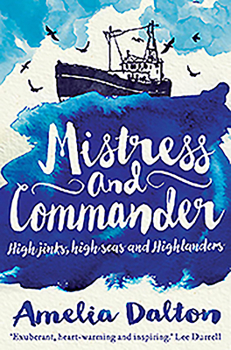 Paperback Mistress and Commander: High Jinks, High Seas and Highlanders Book