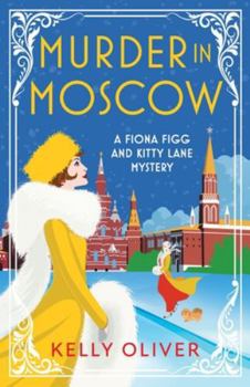 Murder in Moscow - Book #8 of the Fiona Figg Mystery
