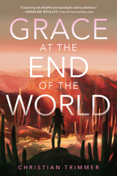 Grace at the End of the World