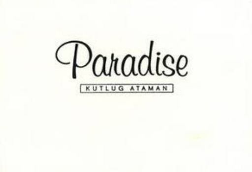 Hardcover Paradise: Kutlug Ataman Book