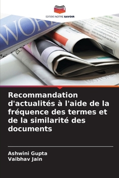 Paperback Recommandation d'actualités à l'aide de la fréquence des termes et de la similarité des documents [French] Book