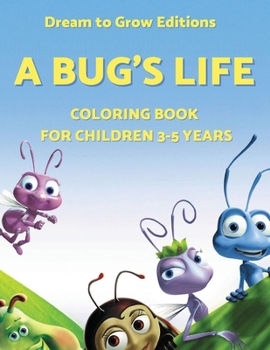 Paperback A Bug's Life: Coloring book for children 3-5 years Book