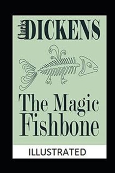 Paperback The Magic Fishbone Illustrated Book