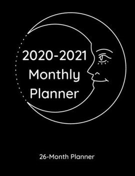 Paperback 2020-2021 Monthly Planner: 26-Month Planner with Crescent Moon Cover (8.5"x11") Book