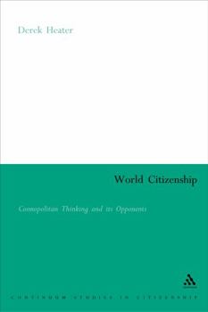 Paperback World Citizenship: Cosmopolitan Thinking and Its Opponents Book