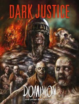 Hardcover Dark Justice: Dominion: Dominion Book