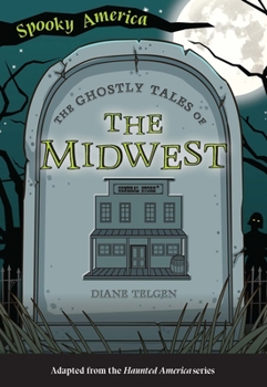Paperback The Ghostly Tales of the Midwest Book