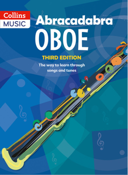 Paperback Abracadabra Oboe (Pupil's Book): The Way to Learn Through Songs and Tunes Book