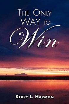 Paperback The Only Way to Win Book