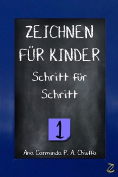 Paperback ZEICHNEN FÜR KINDER Schritt für Schritt 1 [German] Book