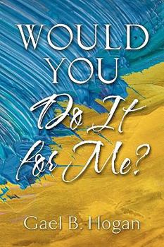 Paperback Would You Do It for Me? Book