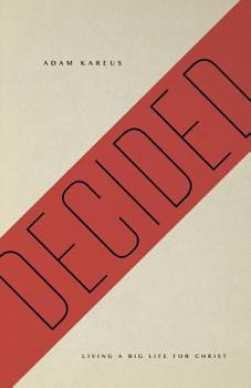 Paperback Decided: Living a Big Life for Christ Book