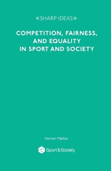 Paperback Competition, Fairness and Equality in Sport and Society Book