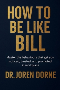 Paperback How to Be Like Bill Book