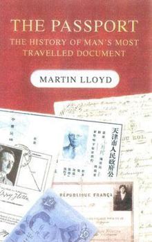 Hardcover The Passport: The History of Man's Most Travelled Document Book