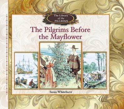 Library Binding The Pilgrims Before the Mayflower Book