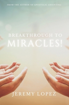 Breakthrough to Miracles!