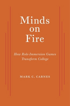 Paperback Minds on Fire: How Role-Immersion Games Transform College Book