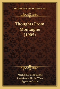 Paperback Thoughts From Montaigne (1905) Book
