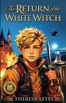 The Return of the White Witch (The Calinore Chronicles)