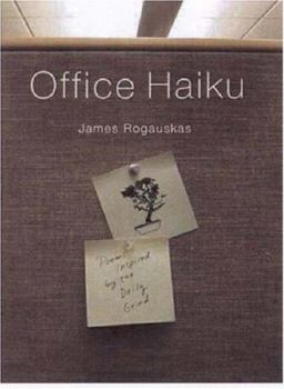Paperback Office Haiku: Poems Inspired by the Daily Grind Book