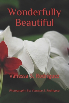 Wonderfully Beautiful: Vanessa S. Rodriguez