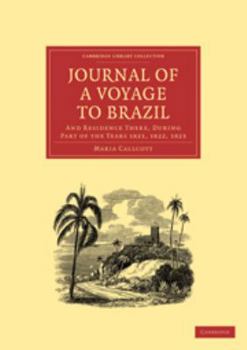 Printed Access Code Journal of a Voyage to Brazil, and Residence There, During Part of the Years 1821, 1822, 1823 Book
