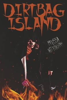 Paperback Dirtbag Island: Volume 1 Book