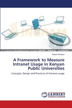Paperback A Framework to Measure Intranet Usage in Kenyan Public Universities Book