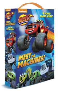 Hardcover Meet the Machines! (Blaze and the Monster Machines): 4 Board Books Book