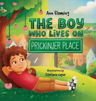 The Boy Who Lives on Prickinjer Place