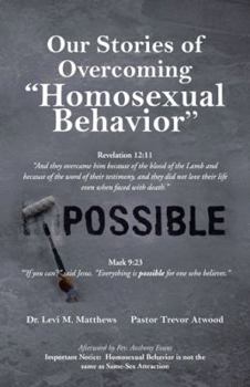 Paperback Our Stories of Overcoming "Homosexual Behavior" Book